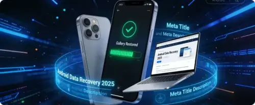 Android Data Recovery 2025: How Users Restore Lost Files Without Root